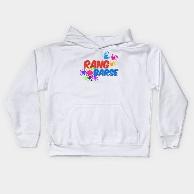 Rang Barse - Holi festival l Indian festival Kids Hoodie by Swag Like Desi